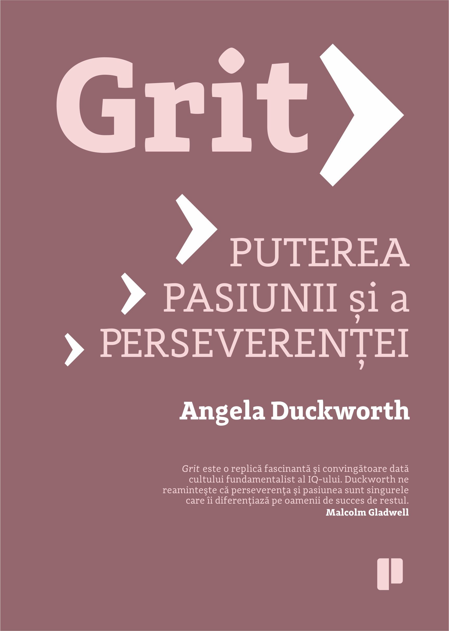 Grit - puterea pasiunii și a perseverenței