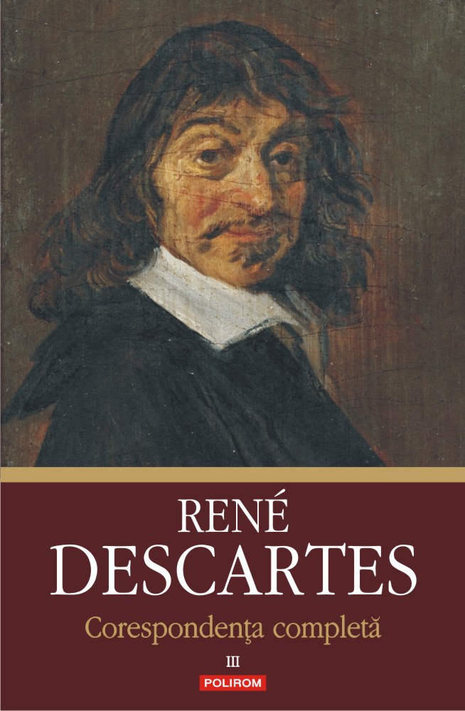 Corespondența completă. Volumul al III-lea: 1645-1650