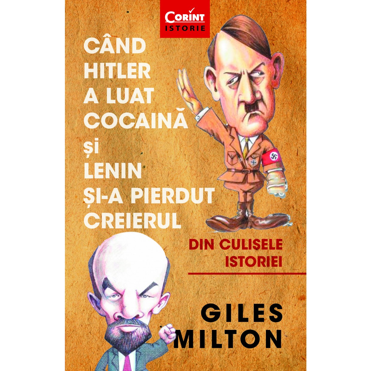 Când Hitler a luat cocaină și Lenin și-a pierdut creierul