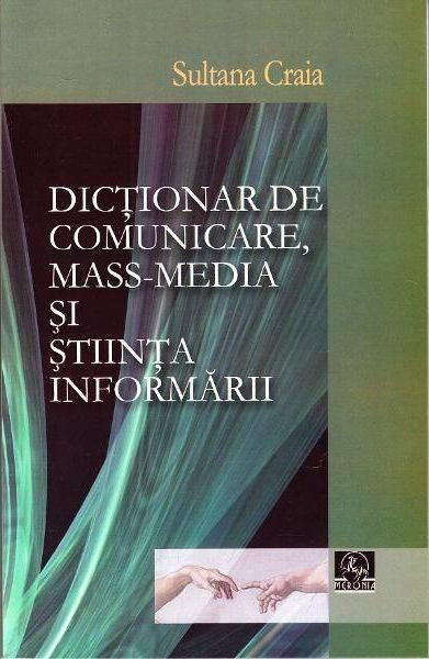 Dicționar de comunicare, mass-media și știinta informării