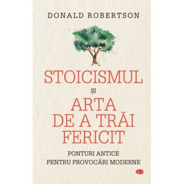 Stoicismul și arta de a trăi fericit
