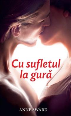 Cu sufletul la gură