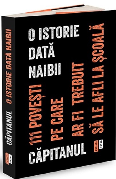 O istorie dată naibii. 111 povești pe care ar fi trebuit să le afli la şcoală