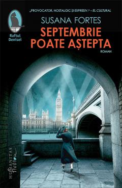 Septembrie poate aștepta